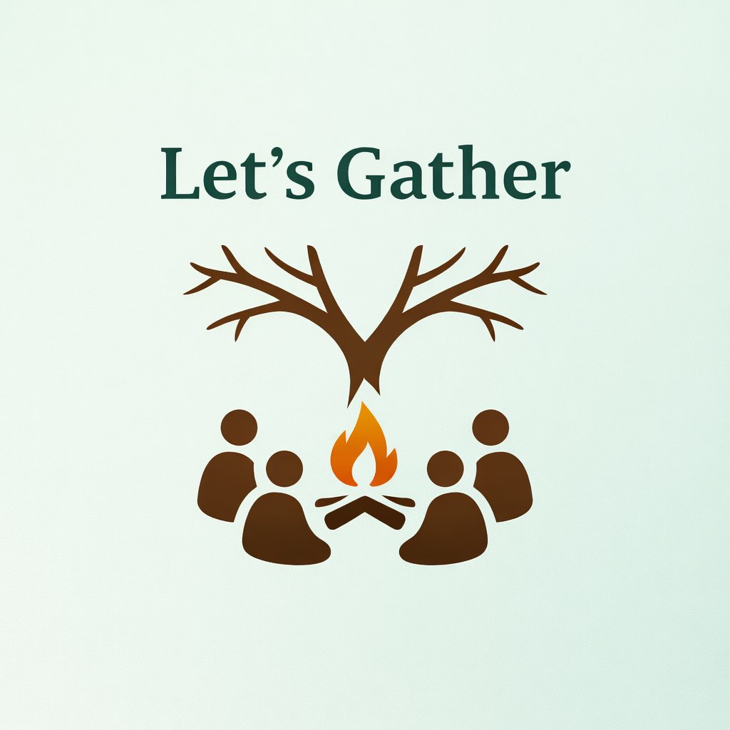 Let's Gather!